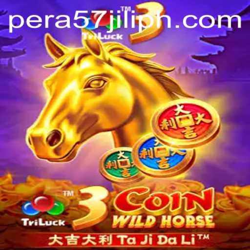 Discover the Thrilling World of 3CoinWildHorse: An In-Depth Guide with PERA57 JILI