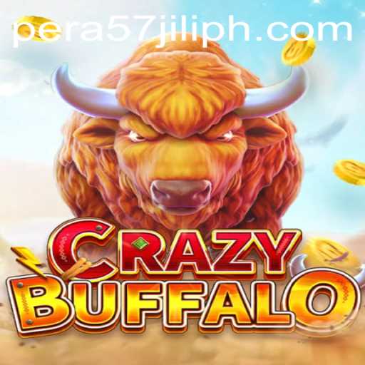 Explore CRAZYBUFFALO: The Thrilling Game Experience with PERA57 JILI
