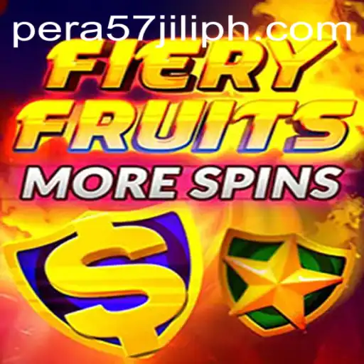 FieryFruitsMoreSpins: An Exciting Game Adventure with PERA57 JILI